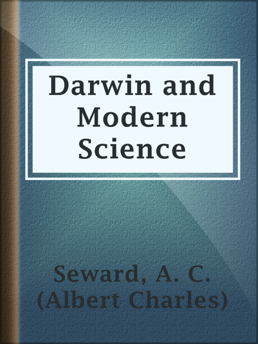 Title details for Darwin and Modern Science by A. C. (Albert Charles) Seward - Available